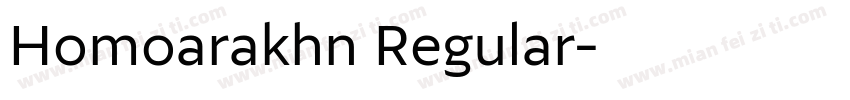 Homoarakhn Regular字体转换